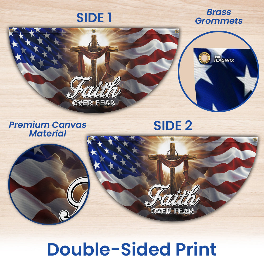 Christian Cross Jesus Christ Faith Over Fear Non-Pleated Fan Flag
