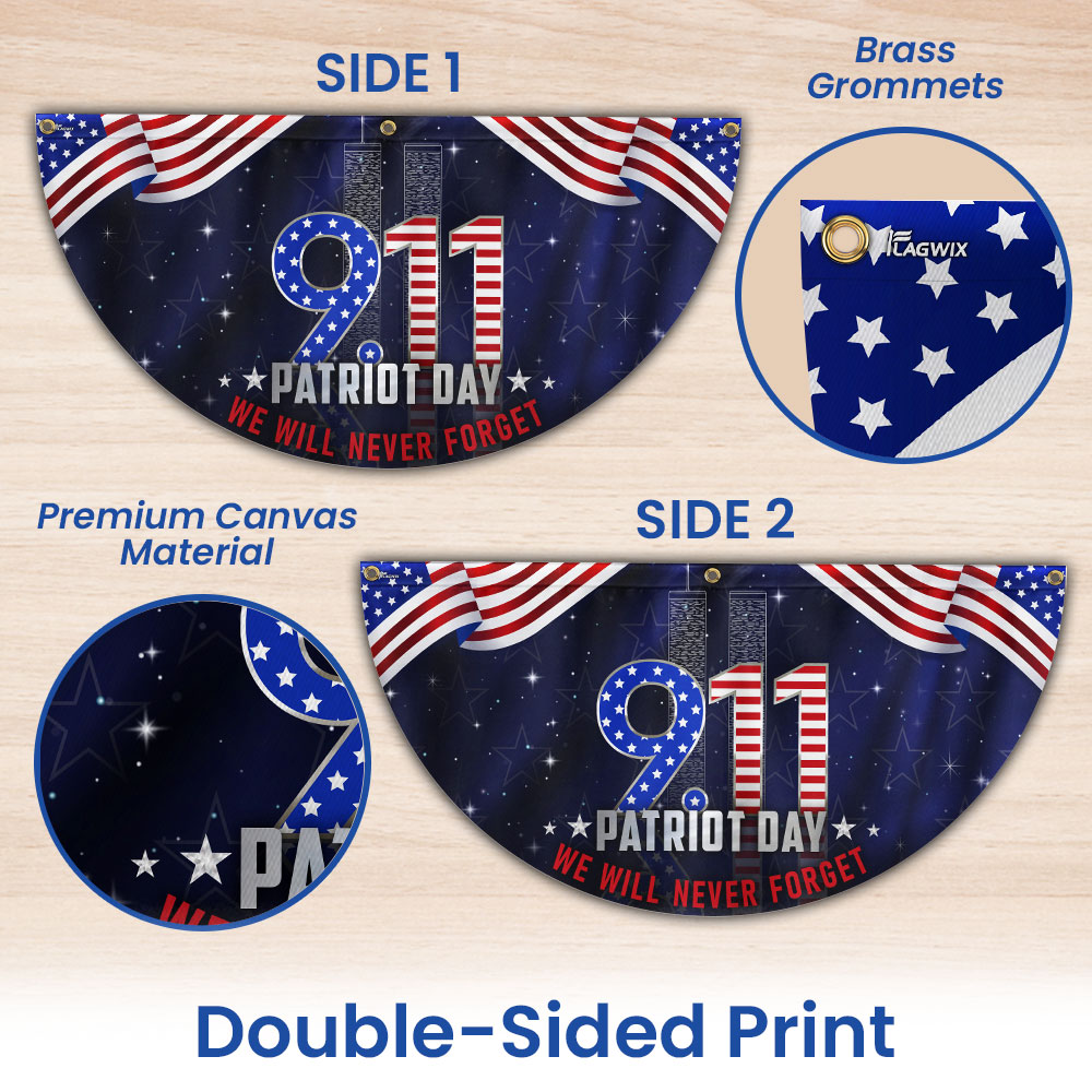 911 Patriot Day September 11 Never Forget 9/11 Non-Pleated Fan Flag